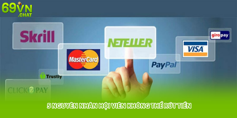 5 nguyên nhân hội viên không thể rút tiền