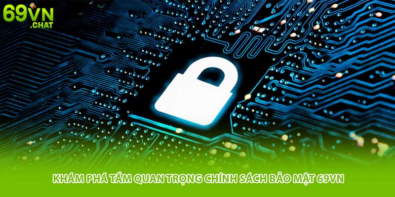 Tầm quan trọng chính sách bảo mật trên nền tảng trực tuyến