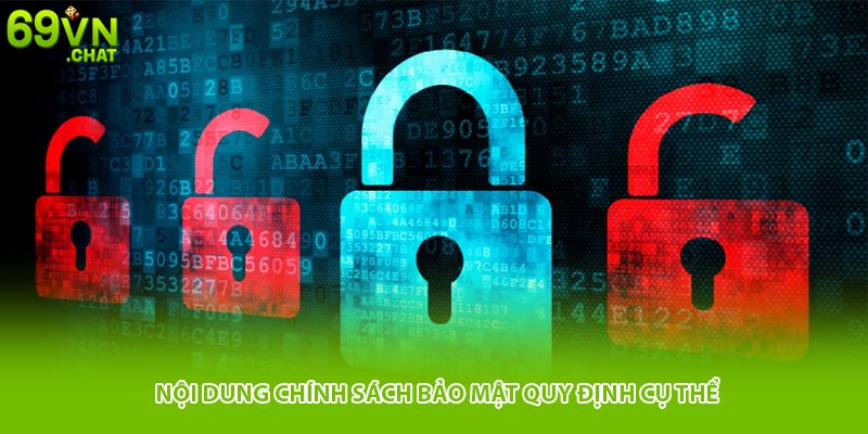 Chính sách bảo mật 69VN gồm những nội dung gì?